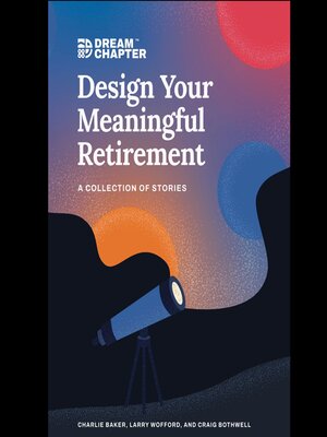 cover image of Design Your Meaningful Retirement